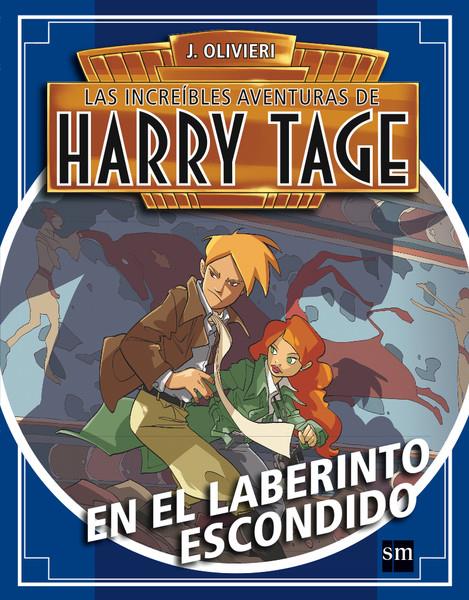 HARRY TAGE. EN EL LABERINTO ESCONDIDO | 9788467577228 | OLIVIERI, JACOPO | Galatea Llibres | Llibreria online de Reus, Tarragona | Comprar llibres en català i castellà online