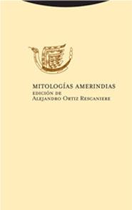 MITOLOGIAS AMERINDIAS | 9788481648584 | ORTIZ RESCANIERE, ALEJANDRO | Galatea Llibres | Librería online de Reus, Tarragona | Comprar libros en catalán y castellano online