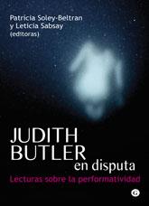 JUDITH BUTLER EN DISPUTA | 9788492813605 | SOLEY-BERTRAN, PATRICIA | Galatea Llibres | Librería online de Reus, Tarragona | Comprar libros en catalán y castellano online