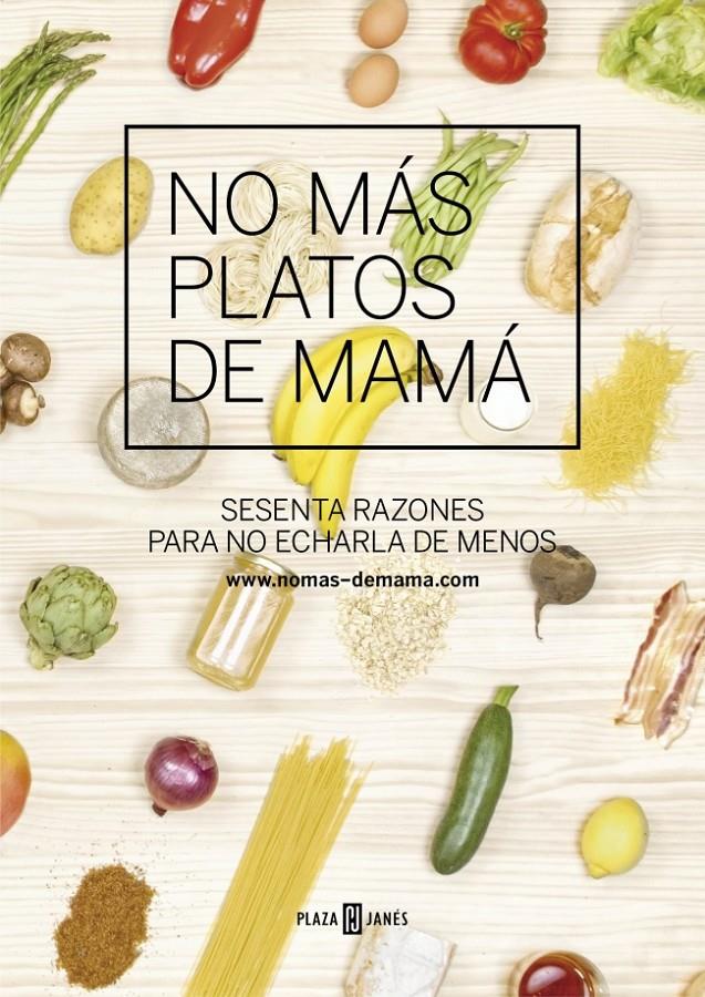 NO MÁS PLATOS DE MAMÁ | 9788401346811 | ROMAN, CARLOS/PIFARRE,ADRIA/CASTELLVI,MAR | Galatea Llibres | Llibreria online de Reus, Tarragona | Comprar llibres en català i castellà online