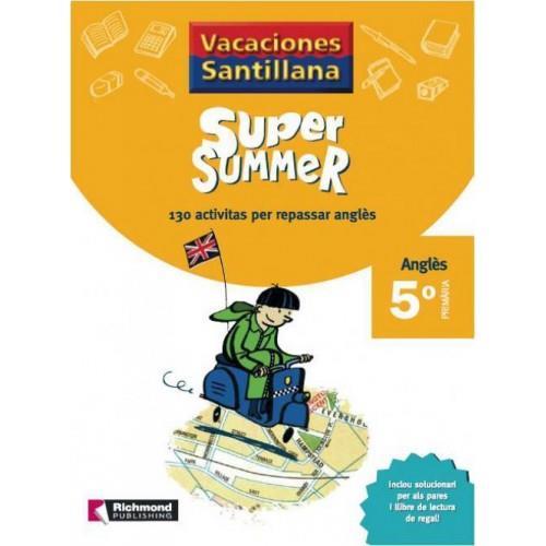 SUPER SUMMER 5 PRIMARIA VACACIONES SANTILLANA | 9788466805841 | VARIOS AUTORES | Galatea Llibres | Llibreria online de Reus, Tarragona | Comprar llibres en català i castellà online