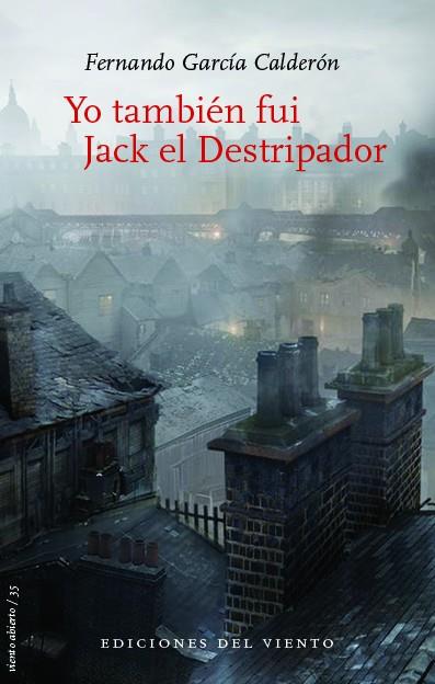 YO TAMBIEN FUI JACK EL DESTRIPADOR | 9788415374763 | GARCíA CALDERóN, FERNANDO | Galatea Llibres | Librería online de Reus, Tarragona | Comprar libros en catalán y castellano online