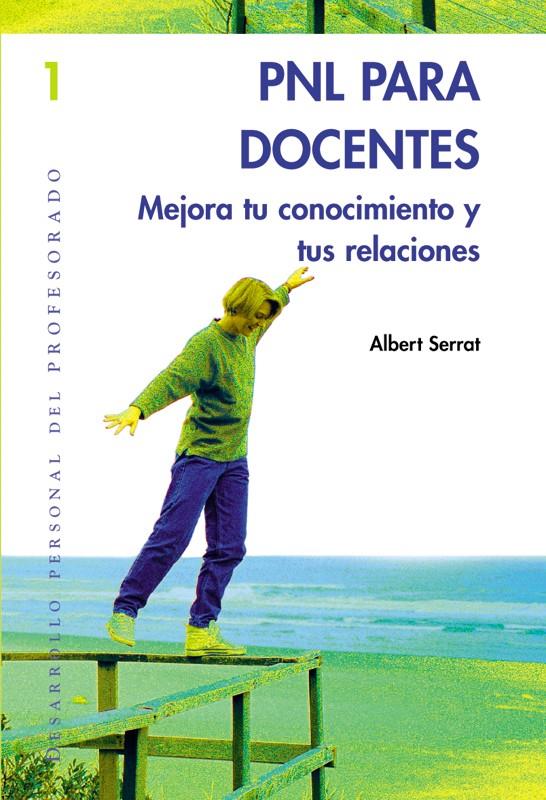 PNL PARA DOCENTES | 9788478273645 | SERRAT, ALBERT | Galatea Llibres | Llibreria online de Reus, Tarragona | Comprar llibres en català i castellà online