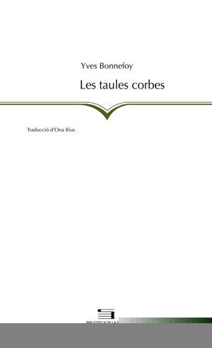 TAULES CORBES, LES | 9788497793650 | BONNEFOY, YVES | Galatea Llibres | Librería online de Reus, Tarragona | Comprar libros en catalán y castellano online