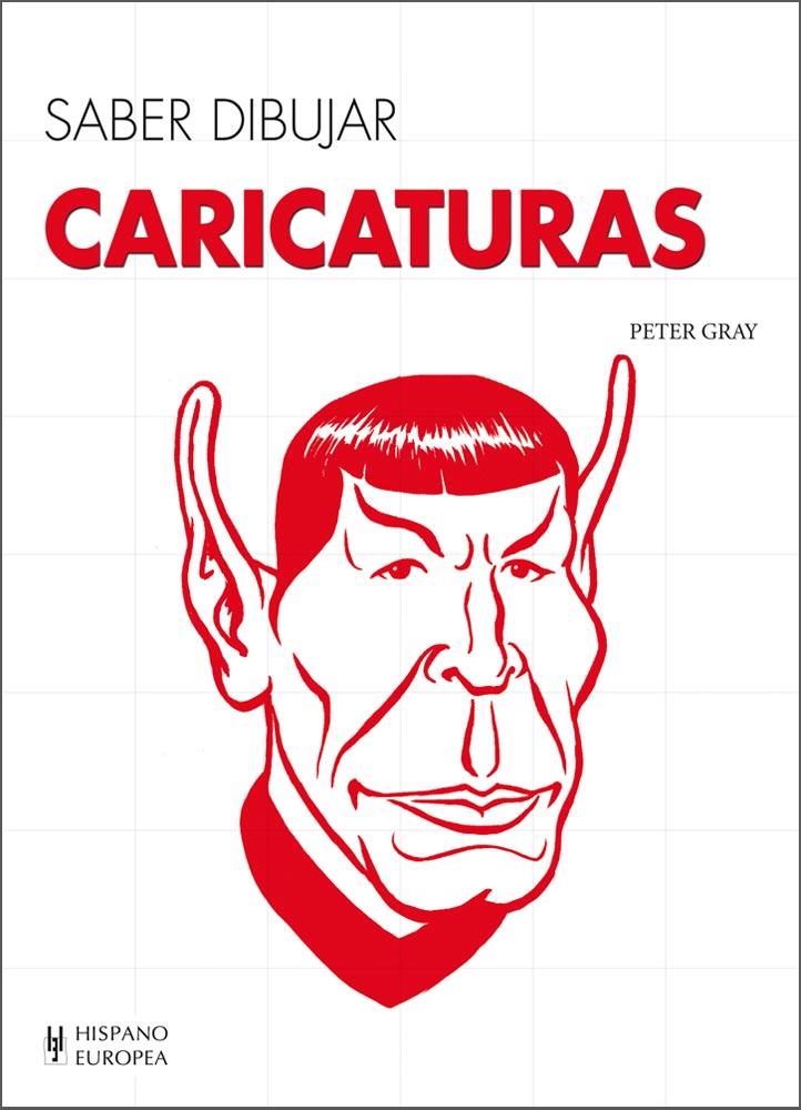 SABER DIBUJAR CARICATURAS | 9788425520730 | GRAY, PETER | Galatea Llibres | Llibreria online de Reus, Tarragona | Comprar llibres en català i castellà online