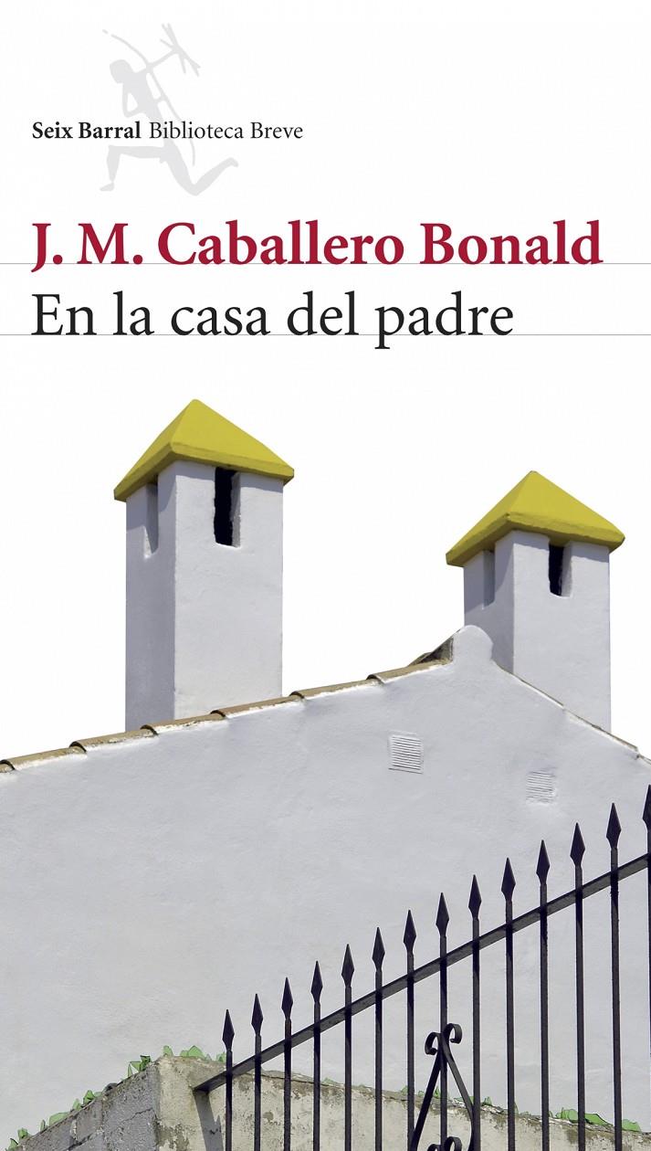 EN LA CASA DEL PADRE | 9788432212512 | CABALLERO BONALD, J.M. | Galatea Llibres | Llibreria online de Reus, Tarragona | Comprar llibres en català i castellà online