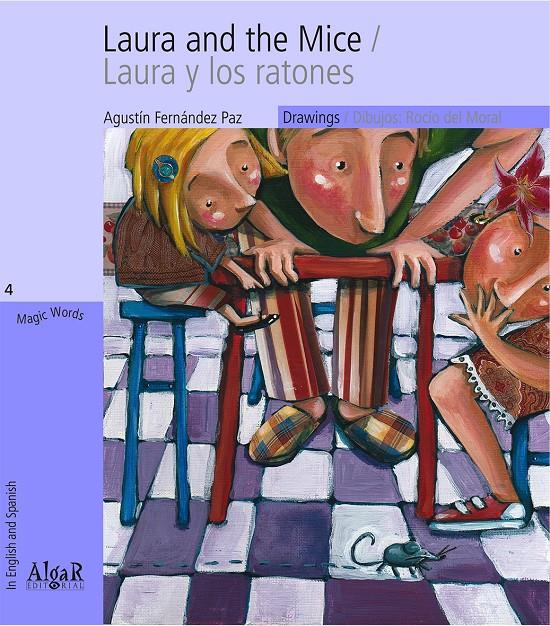 LAURA AND THE MICE-LAURA Y LOS RATONES | 9788498452419 | PAZ, AGUSTIN/MORAL ROCIO DEL (IL.) | Galatea Llibres | Librería online de Reus, Tarragona | Comprar libros en catalán y castellano online