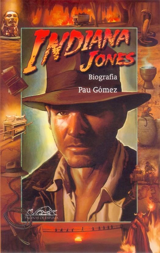 INDIANA JONES, BIOGRAFIA | 9788495642745 | GOMEZ GIL, PAU | Galatea Llibres | Llibreria online de Reus, Tarragona | Comprar llibres en català i castellà online