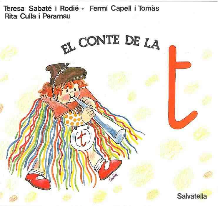 CONTE DE LA T,EL | 9788472102705 | SABATÉ RODIÉ, TERESA | Galatea Llibres | Llibreria online de Reus, Tarragona | Comprar llibres en català i castellà online