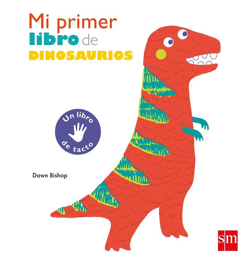 MI PRIMER LIBRO DE DINOSAURIOS | 9788491073161 | BISHOP, DAWN | Galatea Llibres | Llibreria online de Reus, Tarragona | Comprar llibres en català i castellà online