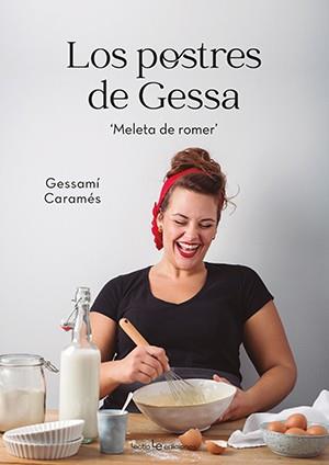 LOS POSTRES DE GESSA | 9788416918881 | CARAMÉS NÚÑEZ, GESSAMÍ | Galatea Llibres | Llibreria online de Reus, Tarragona | Comprar llibres en català i castellà online