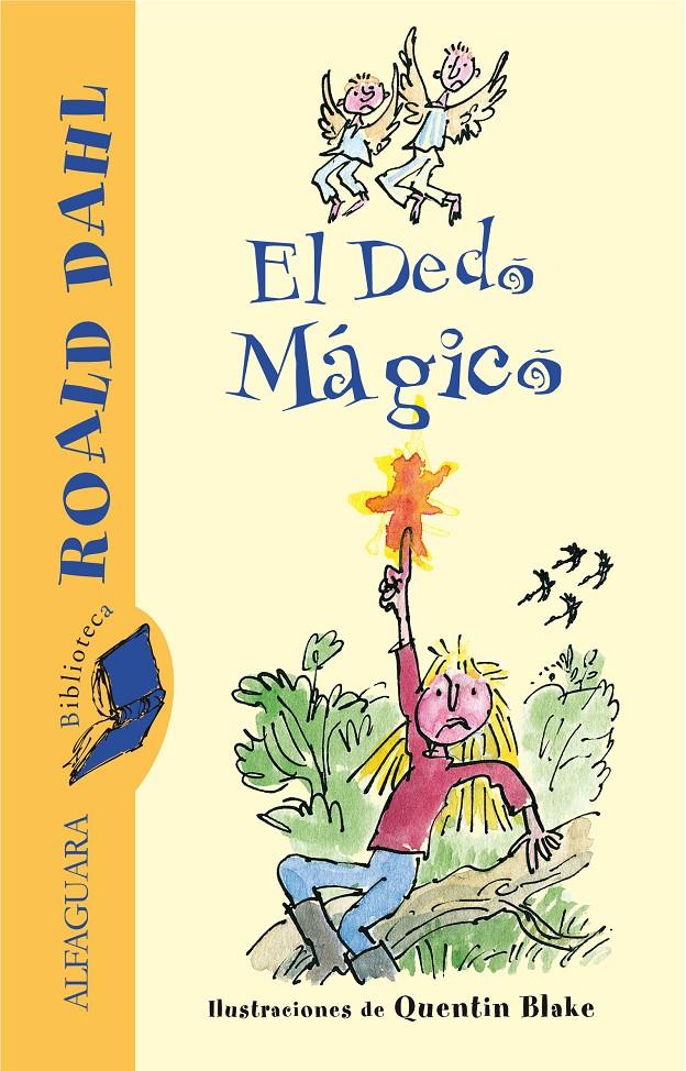 DEDO MAGICO, EL | 9788420470993 | DAHL, ROALD (1916-1990) | Galatea Llibres | Llibreria online de Reus, Tarragona | Comprar llibres en català i castellà online