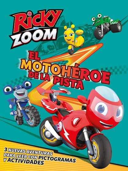 EL MOTOHEROE DE LA PISTA UN CUENTO DE RICKY ZOOM | 9788448854294 | AA.VV | Galatea Llibres | Llibreria online de Reus, Tarragona | Comprar llibres en català i castellà online