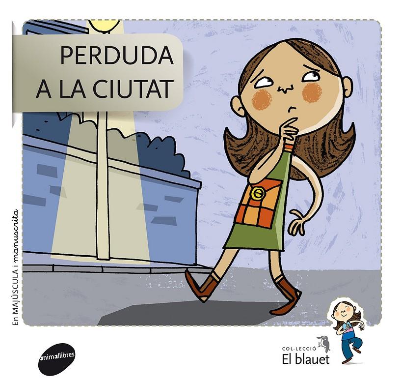 PERDUDA A LA CIUTAT | 9788415095484 | SOLER COBO, TERESA/VIU RODRÍGUEZ, MARIA/NADO SANJUÁN, VÍCTOR | Galatea Llibres | Llibreria online de Reus, Tarragona | Comprar llibres en català i castellà online