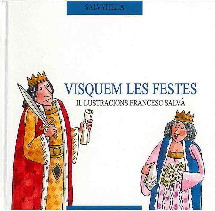 VISQUEM LES FESTES | 9788484120117 | SALVÁ, FRANCESC | Galatea Llibres | Llibreria online de Reus, Tarragona | Comprar llibres en català i castellà online