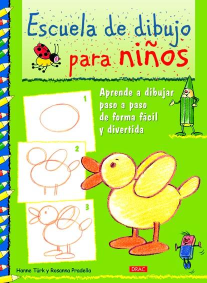 ESCUELA DE DIBUJO PARA NIÑOS | 9788498742404 | PRADELLA, ROSANNA  / TÜRK, HANNE | Galatea Llibres | Llibreria online de Reus, Tarragona | Comprar llibres en català i castellà online