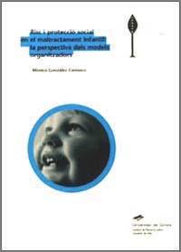 RISC I PROTECCIO SOCIAL EN EL MALTRACTAMENT INFANTIL | 9788484581758 | GONZALEZ CARRASCO, MONICA | Galatea Llibres | Llibreria online de Reus, Tarragona | Comprar llibres en català i castellà online