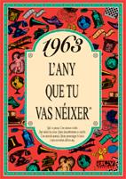 1963 EL AÑO QUE TU NACISTE | 9788489589001 | COLLADO BASCOMPTE, ROSA | Galatea Llibres | Llibreria online de Reus, Tarragona | Comprar llibres en català i castellà online