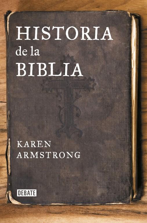 HISTORIA DE LA BIBLIA | 9788499925271 | ARMSTRONG, KAREN | Galatea Llibres | Librería online de Reus, Tarragona | Comprar libros en catalán y castellano online
