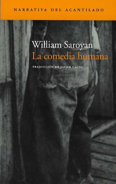 COMEDIA HUMANA, LA | 9788496136823 | SAROYAN, WILLIAM | Galatea Llibres | Librería online de Reus, Tarragona | Comprar libros en catalán y castellano online