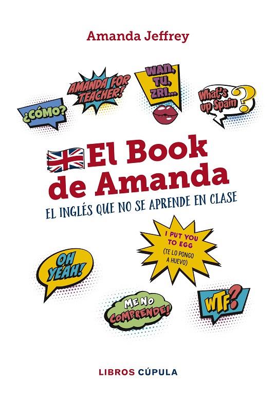 EL BOOK DE AMANDA. EL INGLÉS QUE NO SE APRENDE EN CLASE | 9788448024772 | JEFFREY, AMANDA | Galatea Llibres | Llibreria online de Reus, Tarragona | Comprar llibres en català i castellà online