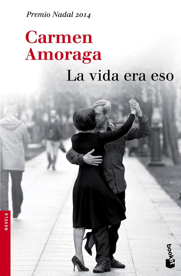 LA VIDA ERA ESO | 9788423348930 | AMORAGA, CARMEN | Galatea Llibres | Librería online de Reus, Tarragona | Comprar libros en catalán y castellano online