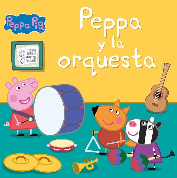 PEPPA Y LA ORQUESTA (UN CUENTO DE PEPPA PIG) | 9788448857301 | Galatea Llibres | Llibreria online de Reus, Tarragona | Comprar llibres en català i castellà online