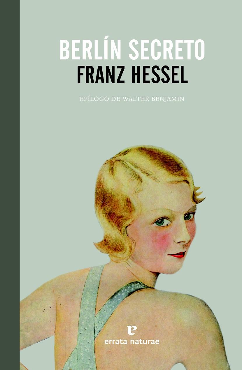 BERLÍN SECRETO | 9788415217602 | HESSEL, FRANZ | Galatea Llibres | Llibreria online de Reus, Tarragona | Comprar llibres en català i castellà online