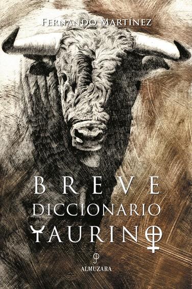 BREVE DICCIONARIO TAURINO | 9788496416093 | MARTINEZ, FERNANDO | Galatea Llibres | Llibreria online de Reus, Tarragona | Comprar llibres en català i castellà online