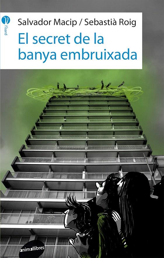 EL SECRET DE LA BANYA EMBRUIXADA | 9788415975434 | MACIP MARESMA, SALVADOR/ROIG I CASAMITJANA, SEBASTIÀ | Galatea Llibres | Llibreria online de Reus, Tarragona | Comprar llibres en català i castellà online