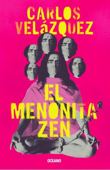 EL MENONITA ZEN | 9788449461316 | VELÁZQUEZ, CARLOS | Galatea Llibres | Llibreria online de Reus, Tarragona | Comprar llibres en català i castellà online