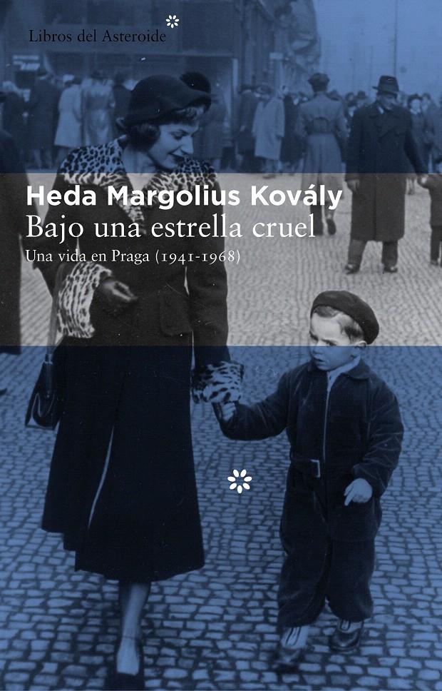 BAJO UNA ESTRELLA CRUEL | 9788415625261 | MARGOLIUS KOVÁLY, HEDA | Galatea Llibres | Llibreria online de Reus, Tarragona | Comprar llibres en català i castellà online