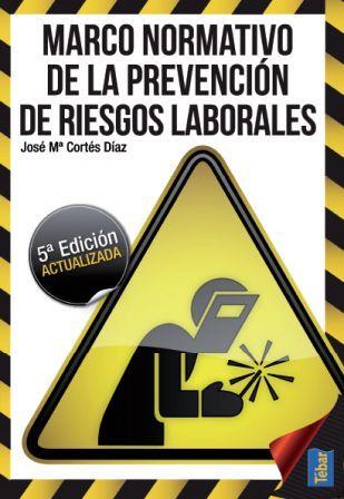 MARCO NORMATIVO DE LA PREVENCION DE RIESGOS LABORALES | 9788473604772 | CORTES, JOSE Mº | Galatea Llibres | Llibreria online de Reus, Tarragona | Comprar llibres en català i castellà online