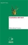 GRAMÀTICA DEL TEXT | 9788498243550 | CUENCA, Mº JOSEP | Galatea Llibres | Librería online de Reus, Tarragona | Comprar libros en catalán y castellano online