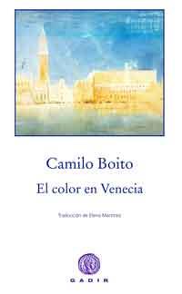 EL COLOR EN VENECIA | 9788494101342 | BOITO, CAMILLO | Galatea Llibres | Llibreria online de Reus, Tarragona | Comprar llibres en català i castellà online