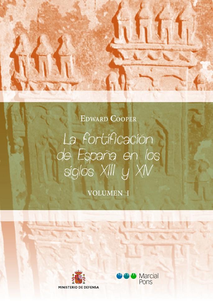 LA FORTIFICACIÓN DE ESPAÑA EN LOS SIGLOS XIII Y XIV (OBRA COMPLETA 2 VOLS.) | 9788415963233 | COOPER, EDWARD | Galatea Llibres | Llibreria online de Reus, Tarragona | Comprar llibres en català i castellà online