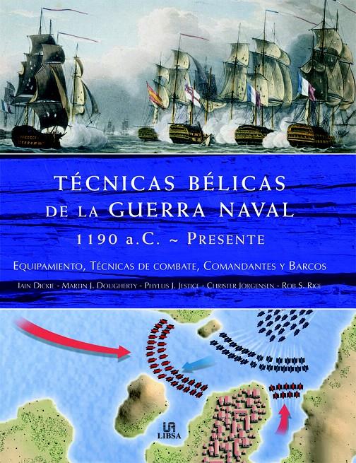 TÉCNICAS BÉLICAS DE LA GUERRA NAVAL | 9788466220057 | DICKIE, IAIN / DOUGHERTY, MARTIN J. | Galatea Llibres | Llibreria online de Reus, Tarragona | Comprar llibres en català i castellà online