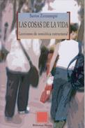 COSAS DE LA VIDA, LAS | 9788497422956 | ZUNZUNEGUI, SANTOS | Galatea Llibres | Librería online de Reus, Tarragona | Comprar libros en catalán y castellano online