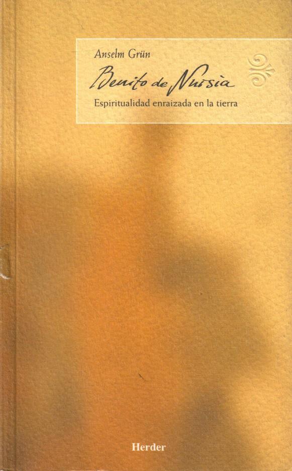 BENITO DE NURSIA | 9788425422782 | GRUN, ANSELM | Galatea Llibres | Llibreria online de Reus, Tarragona | Comprar llibres en català i castellà online