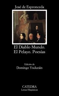 EL DIABLO MUNDO. EL PELAYO. POESÍAS | 9788437610269 | ESPRONCEDA, JOSÉ DE | Galatea Llibres | Librería online de Reus, Tarragona | Comprar libros en catalán y castellano online