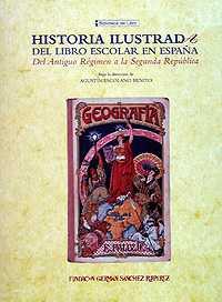 HISTORIA ILUSTRADA DEL LIBRO ESCOLAR EN ESPAÑA | 9788489384118 | ESCOLANO BENITO, AGUSTIN | Galatea Llibres | Llibreria online de Reus, Tarragona | Comprar llibres en català i castellà online