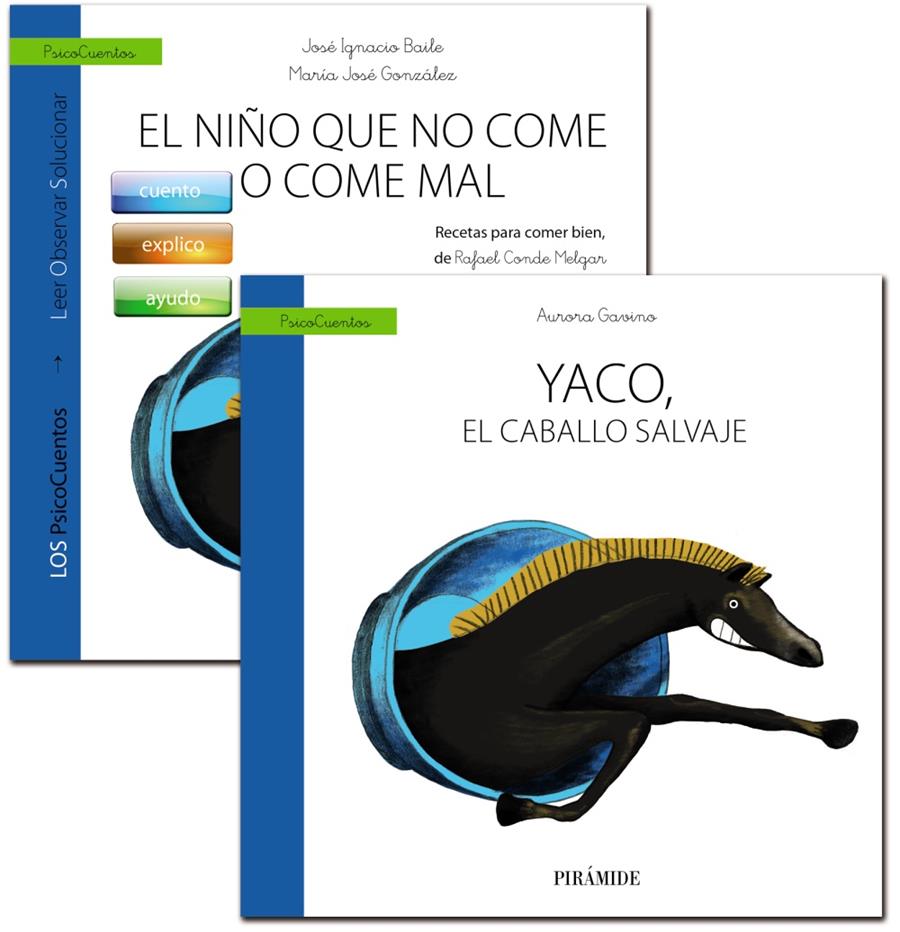 EL NIÑO QUE NO COME O COME MAL + CUENTO: YACO, EL CABALLO SALVAJE | 9788436834826 | GAVINO LÁZARO, AURORA/BAILE AYENSA, JOSÉ  I./GONZÁLEZ CALDERÓN, MARÍA J. | Galatea Llibres | Llibreria online de Reus, Tarragona | Comprar llibres en català i castellà online