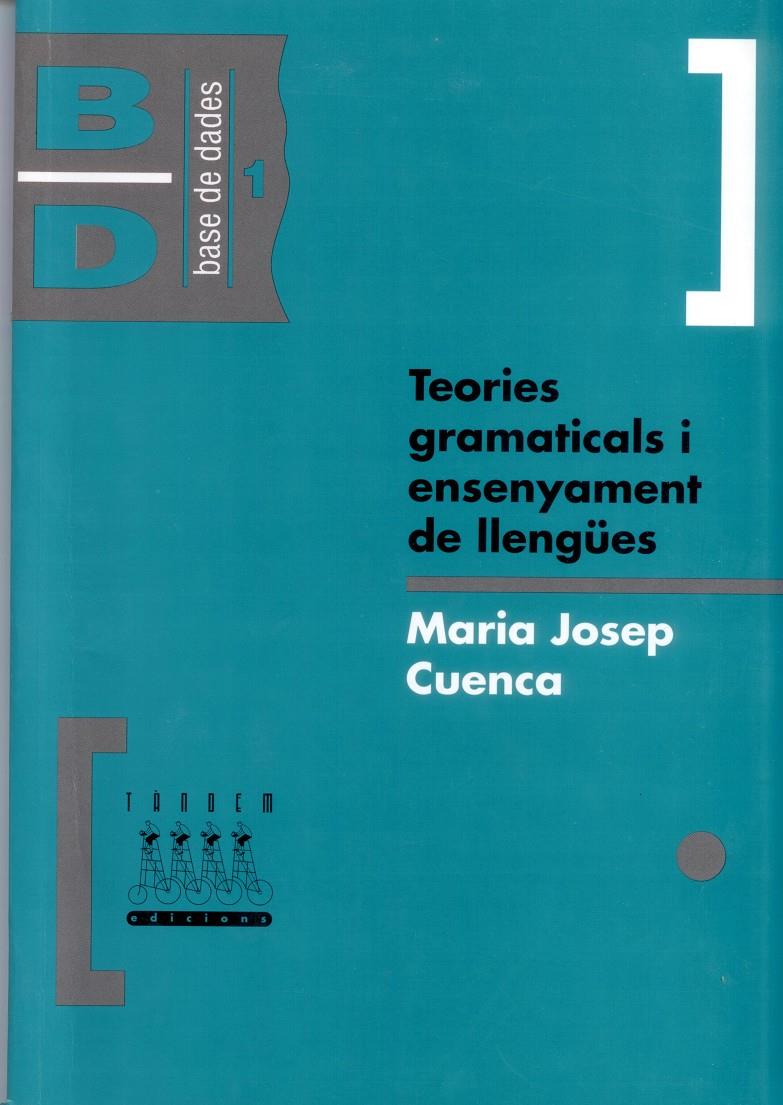 TEORIES GRAMATICALS | 9788487693342 | CUENCA ORDINYANA, Mª JOSEP | Galatea Llibres | Librería online de Reus, Tarragona | Comprar libros en catalán y castellano online