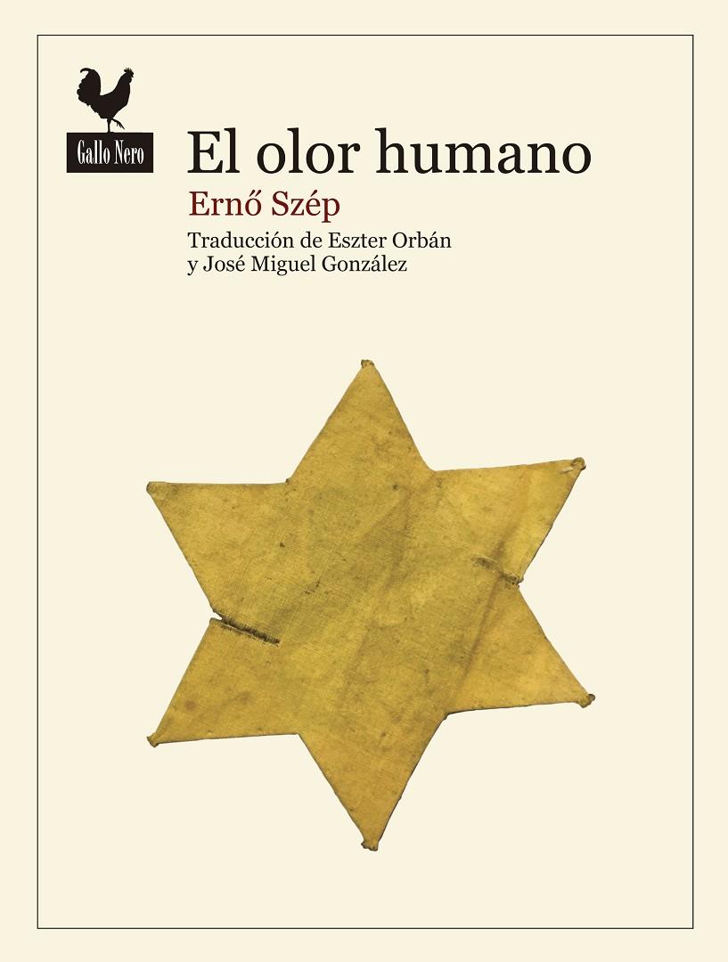 EL OLOR HUMANO | 9788416529445 | SZéP, ERNO | Galatea Llibres | Llibreria online de Reus, Tarragona | Comprar llibres en català i castellà online