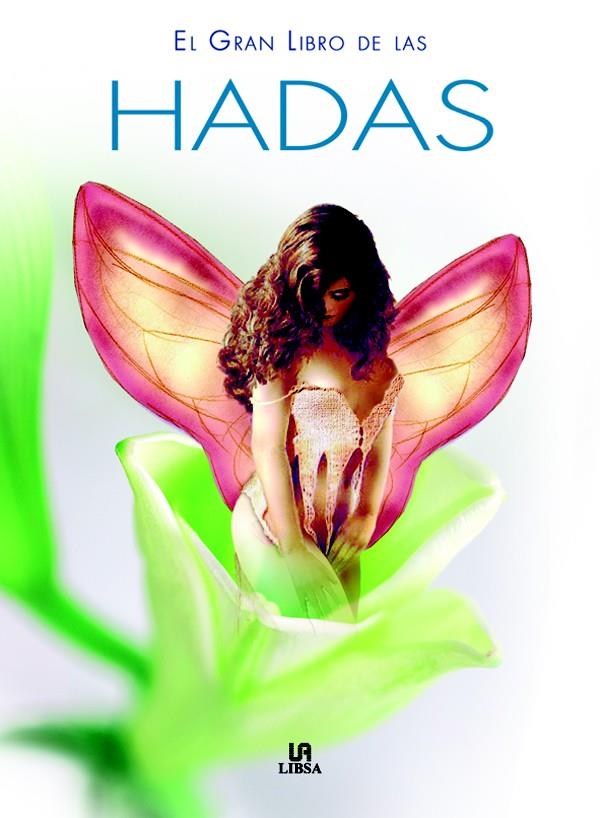 GRAN LIBRO DE LAS HADAS, EL | 9788466209571 | RAMÍREZ  ZARZUELA, ALEJANDRA | Galatea Llibres | Llibreria online de Reus, Tarragona | Comprar llibres en català i castellà online