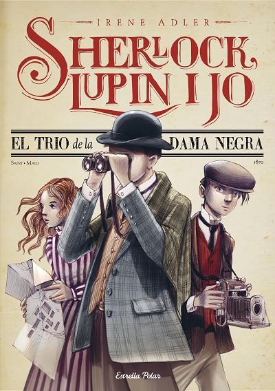 EL TRIO DE LA DAMA NEGRA. SHERLOCK, LUPIN I JO 1 | 9788413893730 | Galatea Llibres | Llibreria online de Reus, Tarragona | Comprar llibres en català i castellà online