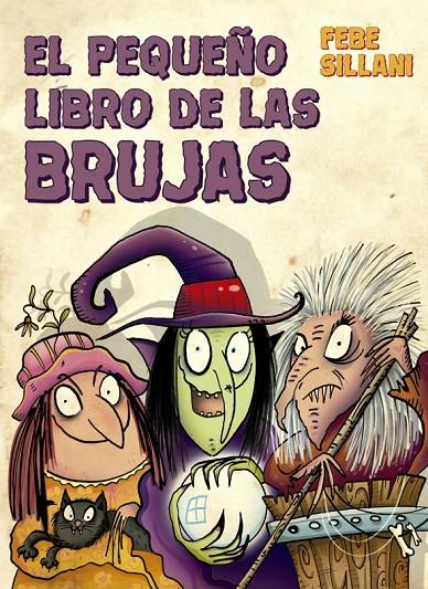 EL PEQUEÑO LIBRO DE LAS BRUJAS | 9788491453048 | SILLANI, FEBE | Galatea Llibres | Llibreria online de Reus, Tarragona | Comprar llibres en català i castellà online