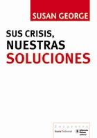 SUS CRISIS, NUESTRAS SOLUCIONES | 9788498882315 | GEORGE, SUSAN | Galatea Llibres | Librería online de Reus, Tarragona | Comprar libros en catalán y castellano online