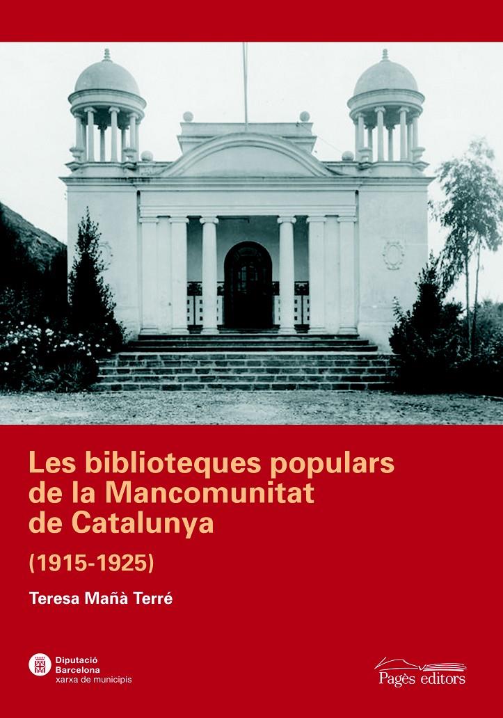 BIBLIOTEQUES POPULARS DE LA MANCOMUNITAT DE CATALUNYA, LES | 9788497795197 | MAÑA TARRE, TERESA | Galatea Llibres | Llibreria online de Reus, Tarragona | Comprar llibres en català i castellà online