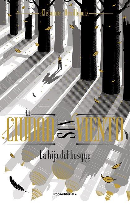 LA HIJA DEL BOSQUE (LA CIUDAD SIN VIENTO 2) | 9788419283481 | DEVILLEPOIX, ÉLÉONORE | Galatea Llibres | Llibreria online de Reus, Tarragona | Comprar llibres en català i castellà online